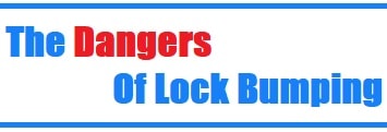 The Dangers of Lock Bumping